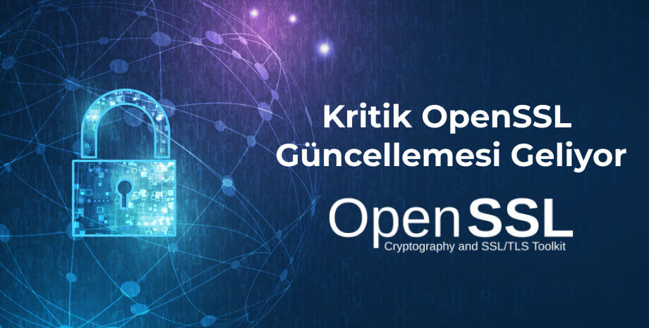 Kritik OpenSSL Güncellemesi Geliyor