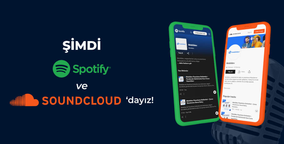 Mobildev Olarak Şimdi Spotify ve SoundCloud' dayız!