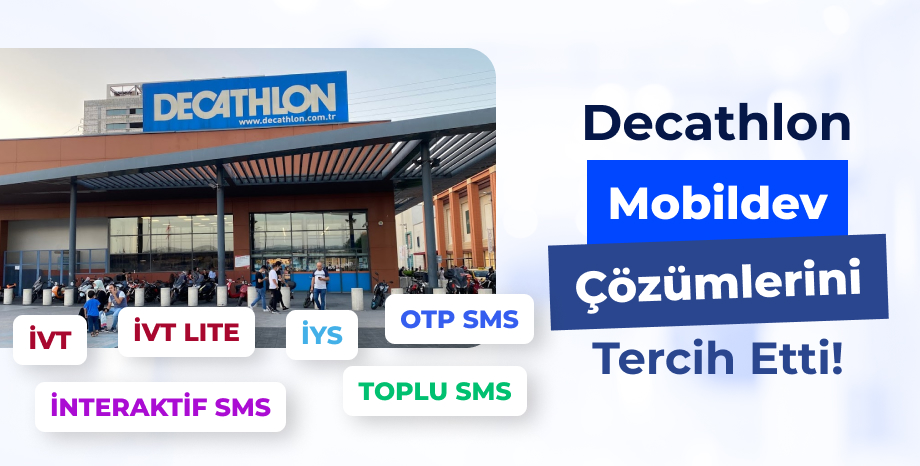 Decathlon Mobildev Çözümlerini Tercih Etti