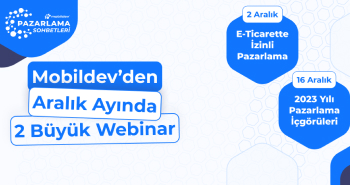 Mobildev' den Aralık Ayında 2 Büyük Webinar