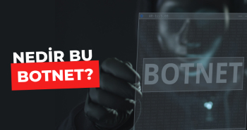 Nedir Bu Botnet?
