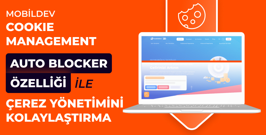 Mobildev Cookie Management Auto Blocker Özelliği ile Çerez Yönetimini Kolaylaştırma