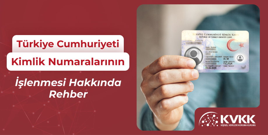 Türkiye Cumhuriyeti Kimlik Numaralarının İşlenmesi Hakkında Rehber