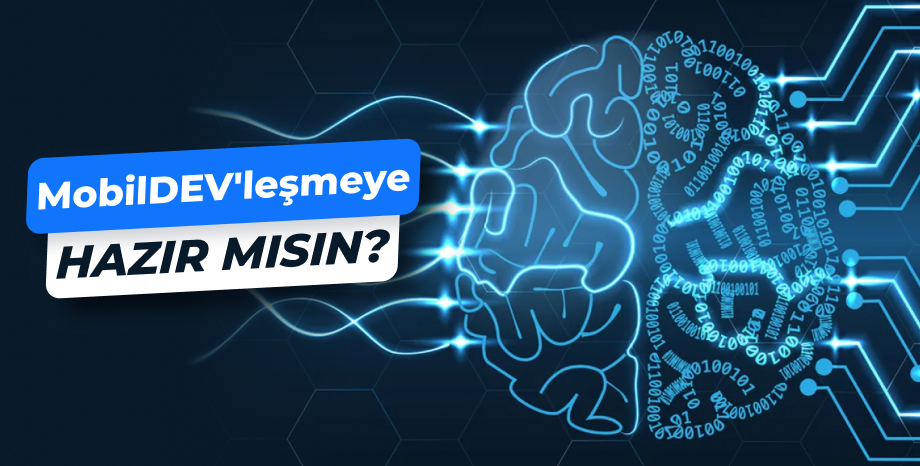 MobilDEV STAJ Programı'na Katılan Üniversiteli Gençler, Geleceğe Teknolojiyle Adım Atıyor!