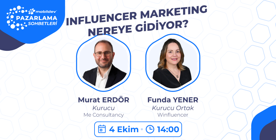 Influencer Marketing Nereye Gidiyor?