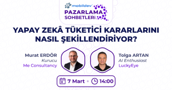 Mobildev Pazarlama Sohbetleri: Yapay Zeka Tüketici Kararlarını Nasıl Şekillendiriyor?