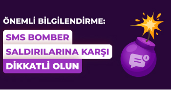 ÖNEMLİ Bilgilendirme: SMS Bomber Saldırılarına Karşı Dikkatlı Olun!