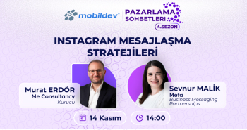 Mobildev Pazarlama Sohbetleri: Instagram Mesajlaşma Stratejileri
