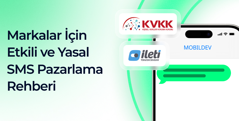 Markalar İçin Etkili ve Yasal SMS Pazarlama Rehberi