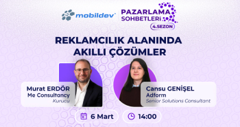Mobildev Pazarlama Sohbetleri: Reklamcılık Alanında Akıllı Çözümler