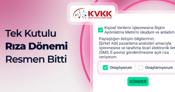 KVKK 2026/347: Tek Kutulu Rıza Dönemi Resmen Bitti