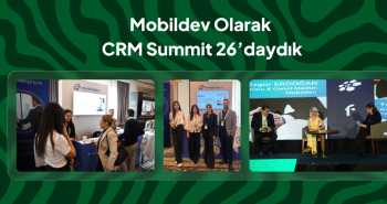 Mobildev Olarak CRM Summit 26’daydık
