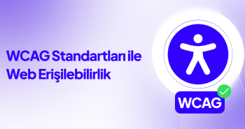 WCAG Standartları ile Web Erişilebilirlik