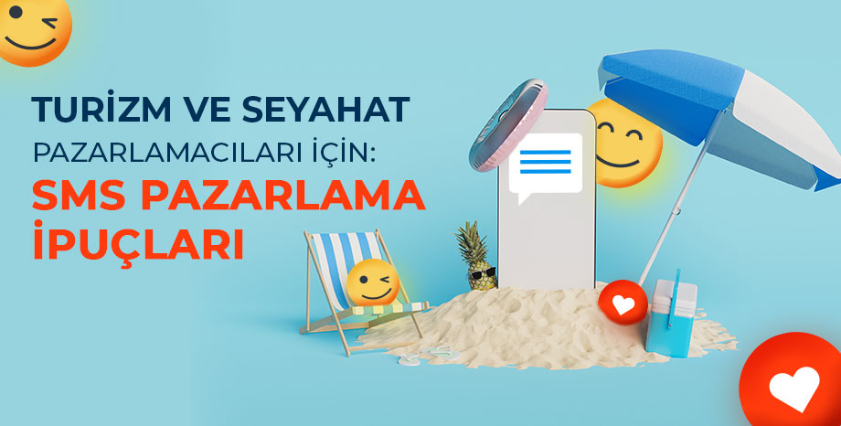 Turizm ve Seyahat Pazarlamacılarına Toplu SMS İpuçları